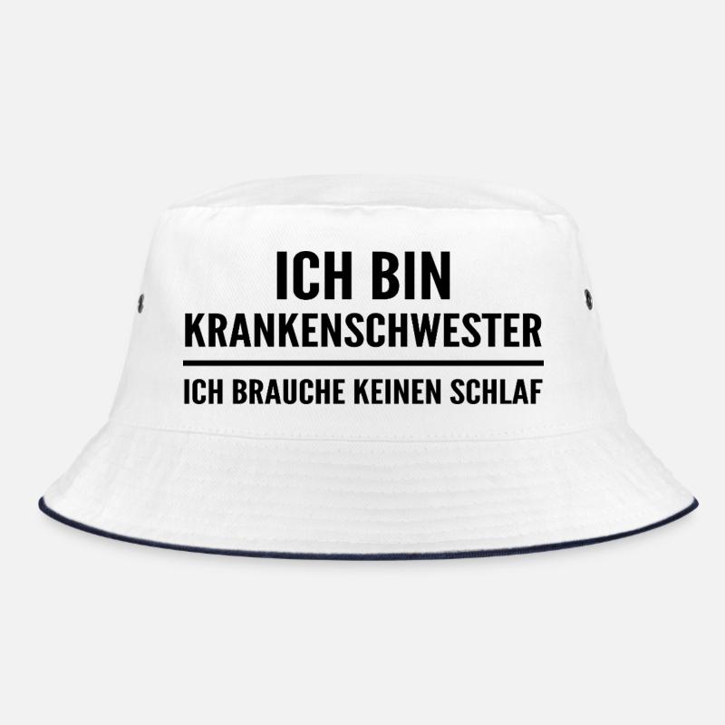 Ich bin Krankenschwester ich brauche keinen Schlaf Bucket Hat