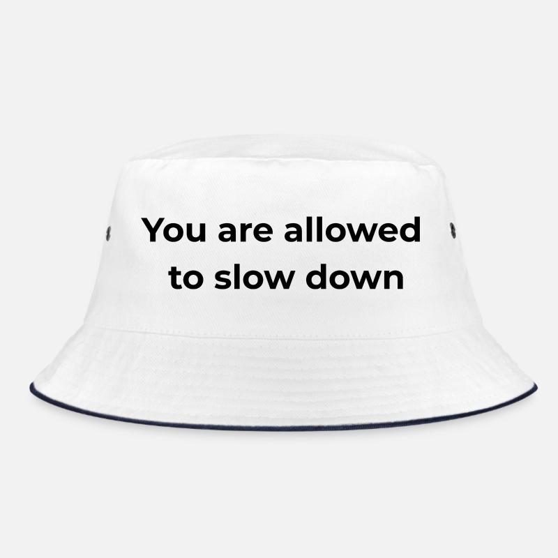 Achtsame Erinnerung | Du darfst langsamer machen Bucket Hat