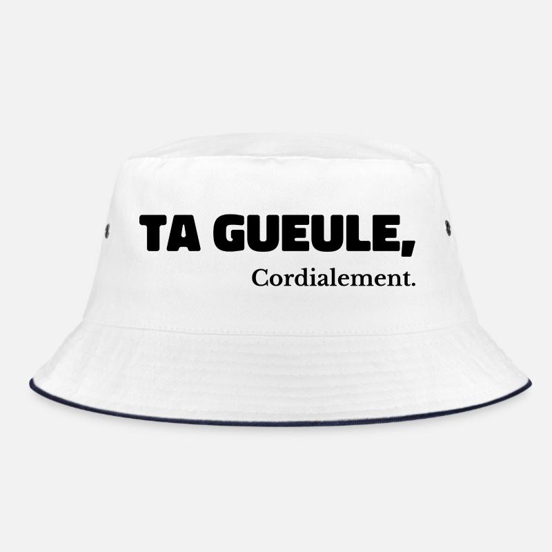 Ta Gueule Cordialement Phrase Drôle Bob