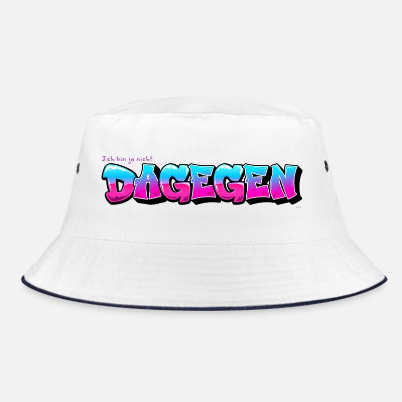 Ich bin ja nicht dagegen - verklausuliert positiv Bucket Hat