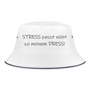 Stress passt nicht zu meinem Dress Statement - Bucket Hat - Weiß/Navy - Vorne