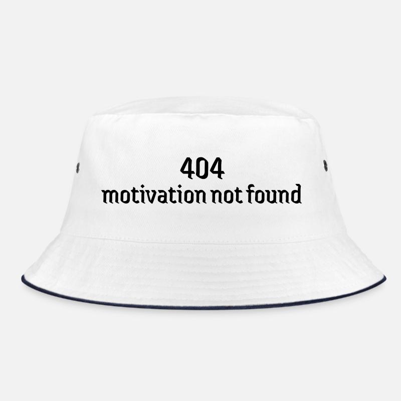 404 motivation not found depression weak Bucket Hat