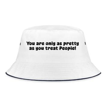You are only as pretty as you treat People - Bucket Hat - Weiß/Navy - Vorne