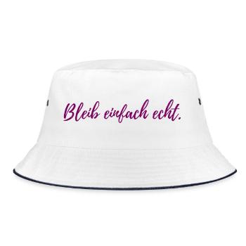 Bleib einfach echt Lustiges T-Shirt für jeden Tag - Bucket Hat - Weiß/Navy - Vorne