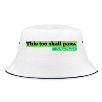 This Too Shall Pass Streetwear Zitat - Bucket Hat - Weiß/Navy - Vorne