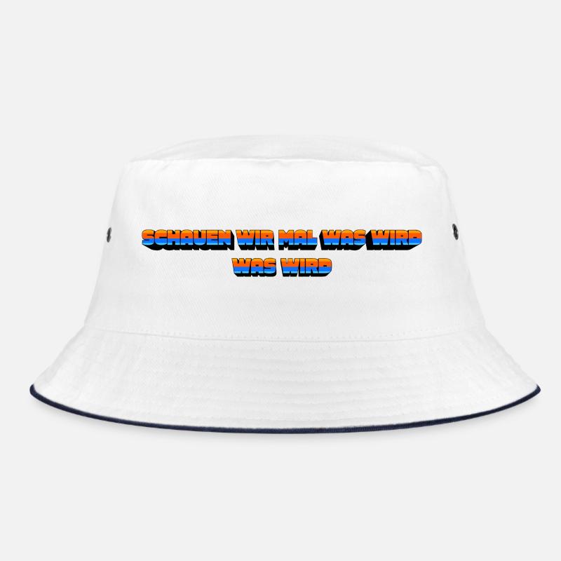 Schauen wir mal was wird - was wird Bucket Hat