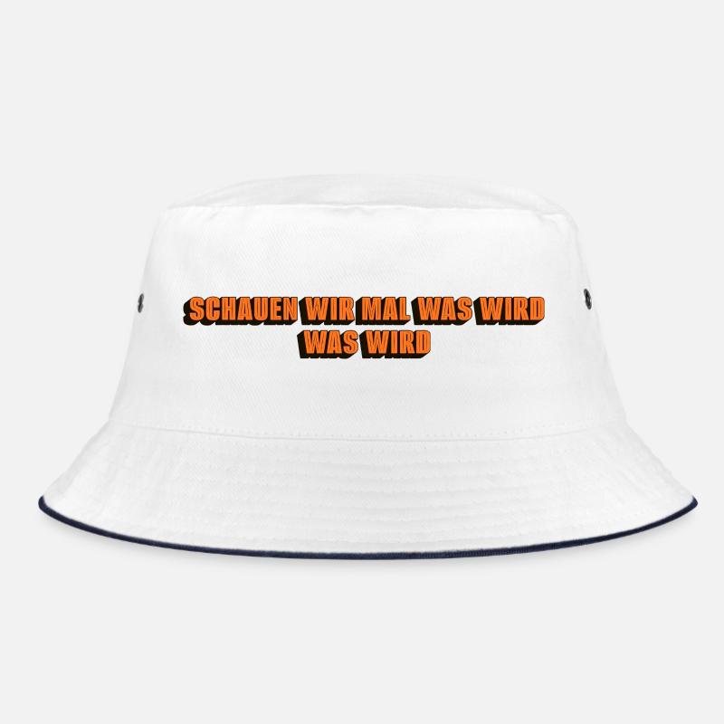 Schauen wir mal was wird - was wird Bucket Hat
