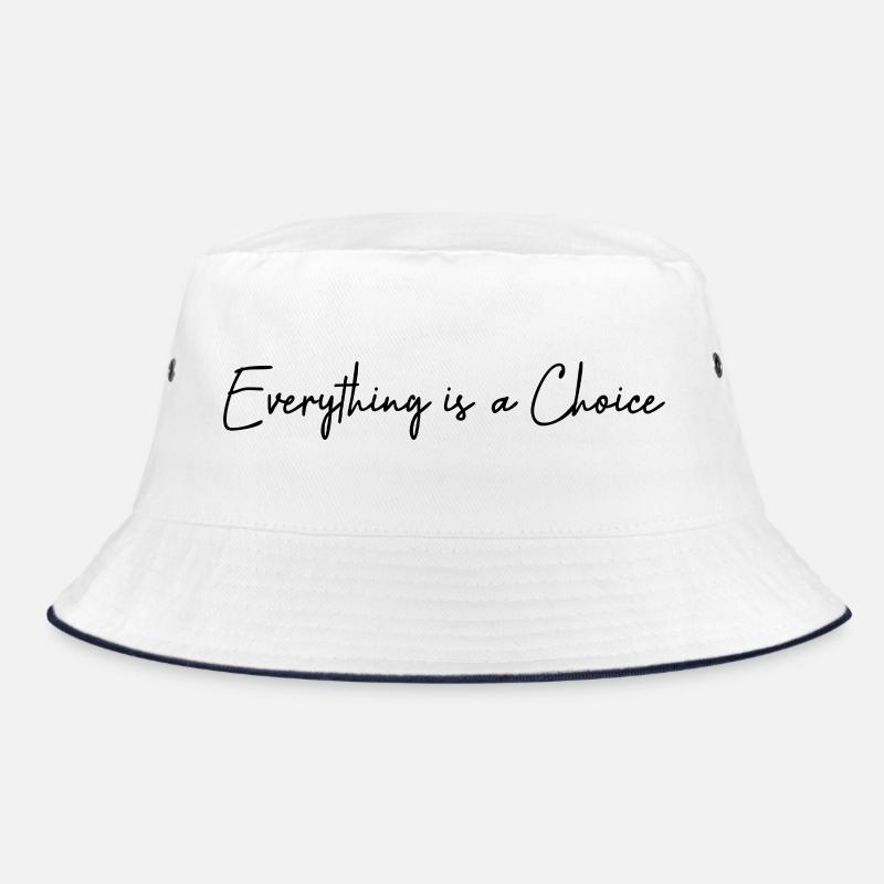 Alles ist eine Wahl Bucket Hat