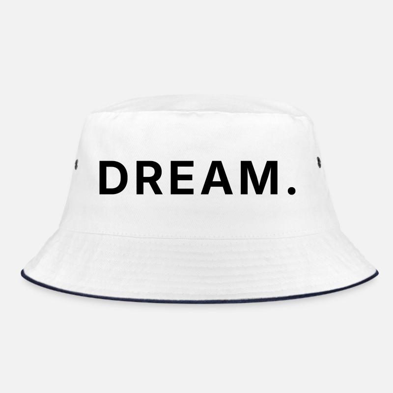Dream Big - Big Dream - Visionary Bucket Hat
