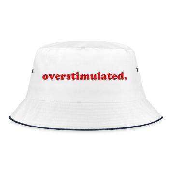 Funny Overstimulated Stressed Mum Introvert - Bucket Hat - white/navy - Front