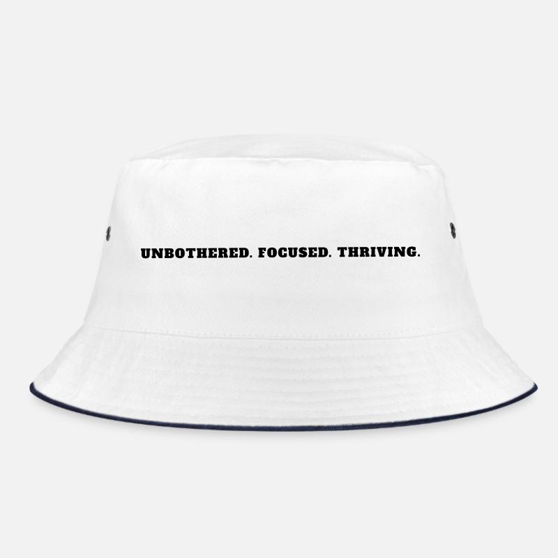 Unbothered Focused Thriving Bold Mindset Tee Bucket Hat