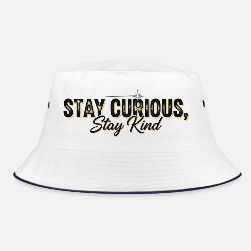 Stay Currious Stay Kind Eclectic Design Bucket Hat