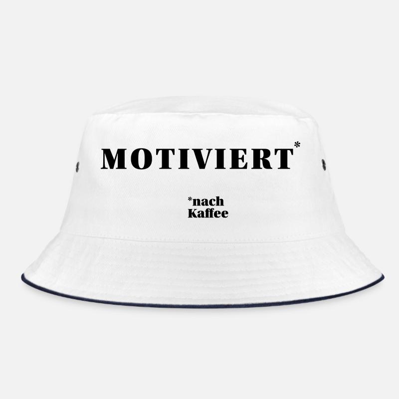 MOTIVATED – after coffee | humorous statement Bucket Hat
