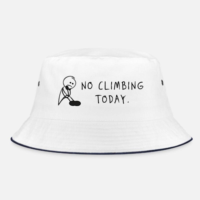 No Climbing Today – Bouldering Climbing Saying Bucket Hat