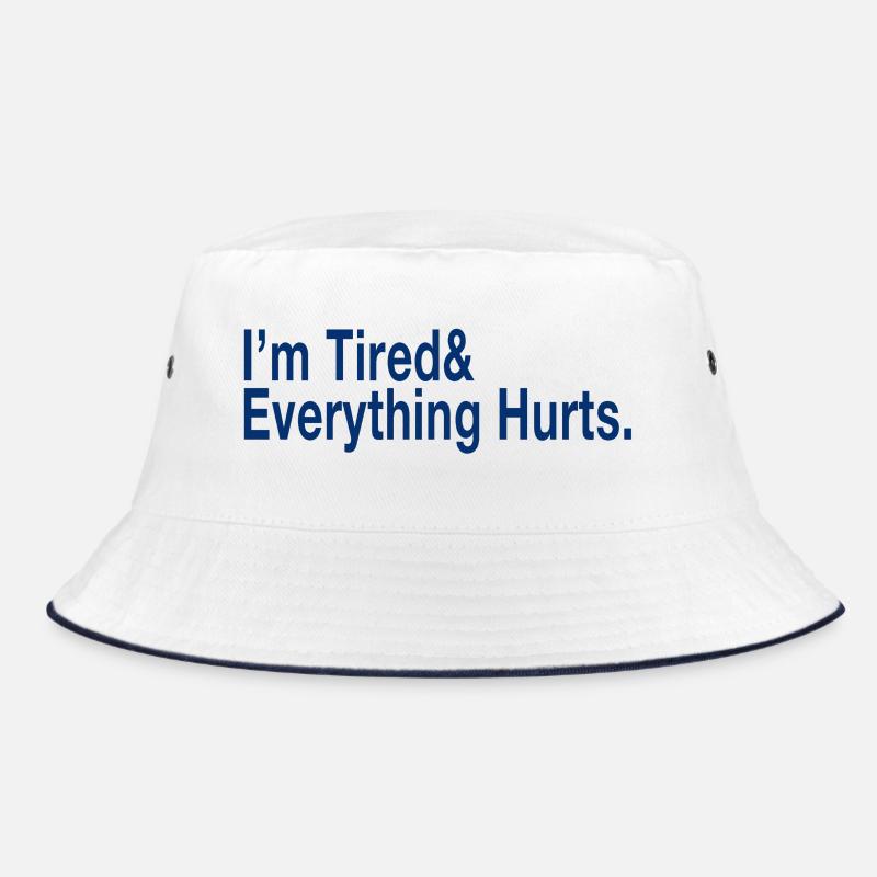 I'm Tired Bucket Hat