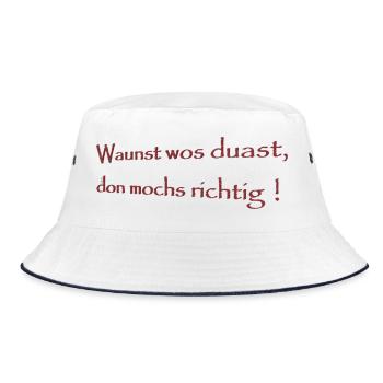 Waunst was duast, don machs richtig - Bucket Hat - Weiß/Navy - Vorne