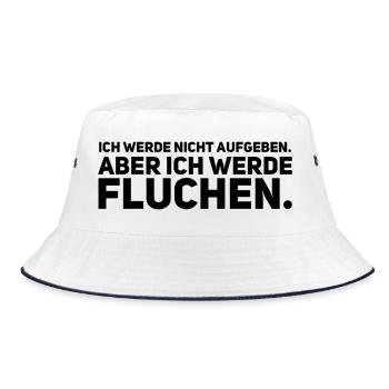 Ich werde nicht aufgeben aber ich werde Fluchen - Bucket Hat - Weiß/Navy - Vorne