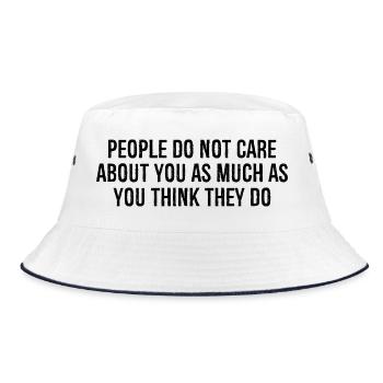 Die Leute kümmern sich nicht so sehr um dich, wie du denkst - Bucket Hat - Weiß/Navy - Vorne