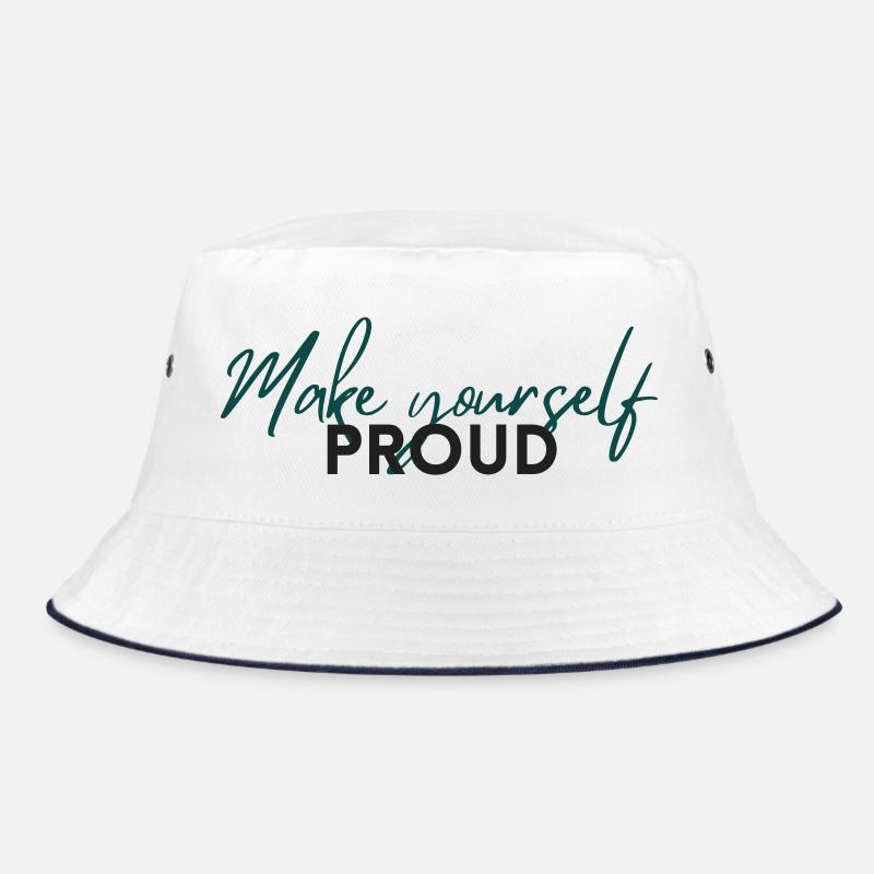 Make Yourself Proud Positive Mindset Statement Bucket Hat