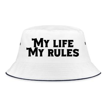 My Life My Rules – Tough Self-Confidence Quote - Bucket Hat - white/navy - Front