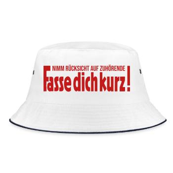 Nimm Rücksicht auf Zuhörende Fasse dich kurz - Bucket Hat - Weiß/Navy - Vorne