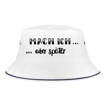 Mach ich - aber später... - Bucket Hat - Weiß/Navy - Vorne
