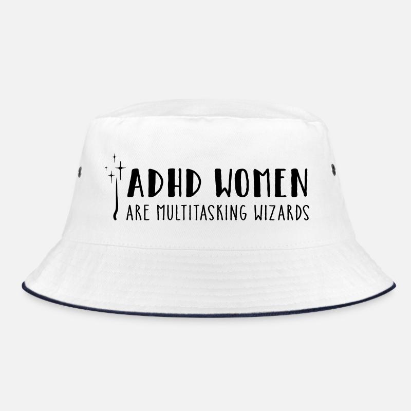 ADHD Women – are multitasking wizards Bucket Hat