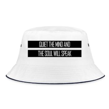 Quiet The Mind And The Soul Will Speak Ruhe Spruch - Bucket Hat - white/navy - Front