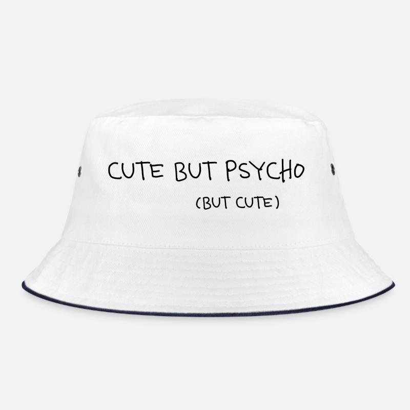 Cute But Psycho Minimal Statement Spruch Bucket Hat