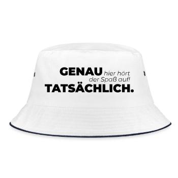 Genau hier hört der Spaß auf Tatsächlich. - Bucket Hat - Weiß/Navy - Vorne