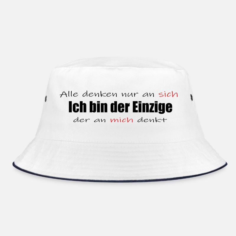 Ich bin der Einzige der an mich denkt Bucket Hat