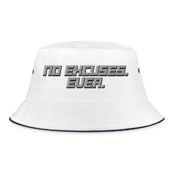 No Excuses - Ever - Statement Shirt - Bucket Hat - Weiß/Navy - Vorne