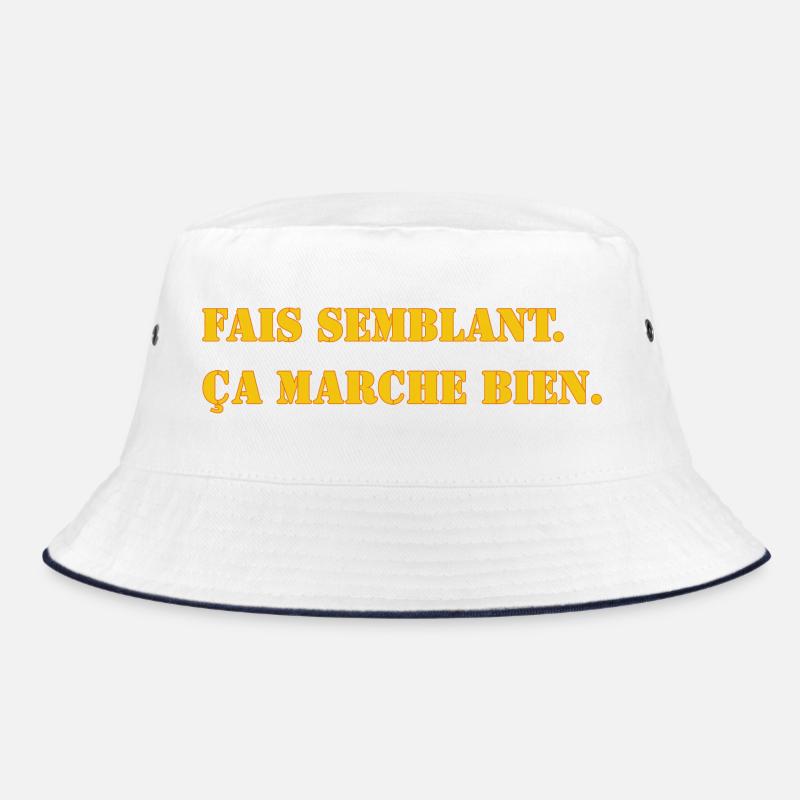 FAIS SEMBLANT. ÇA MARCHE BIEN. Bob