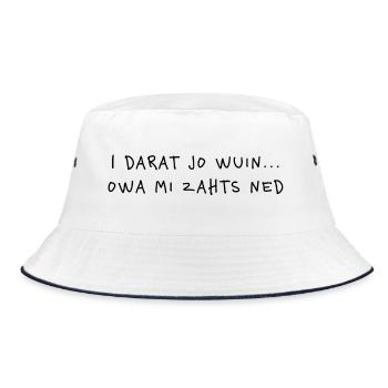 I darat jo wuin – Wiener Schmäh & Mundart Humor - Bucket Hat - Weiß/Navy - Vorne