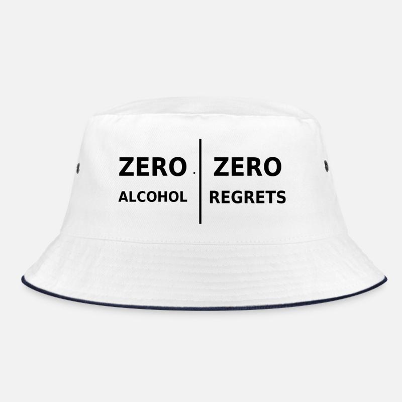 Zero Alcohol, Zero Regrets Bucket Hat