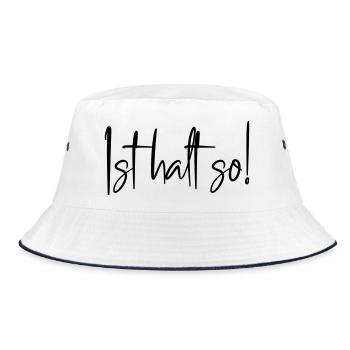 Ist halt so! - Bucket Hat - Weiß/Navy - Vorne