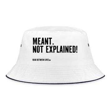 Meant. Not explained! - Bucket Hat - white/navy - Front
