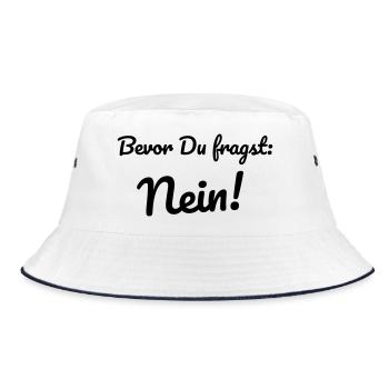 nein frage gegen anti No spruch kinder pubertät - Bucket Hat - Weiß/Navy - Vorne