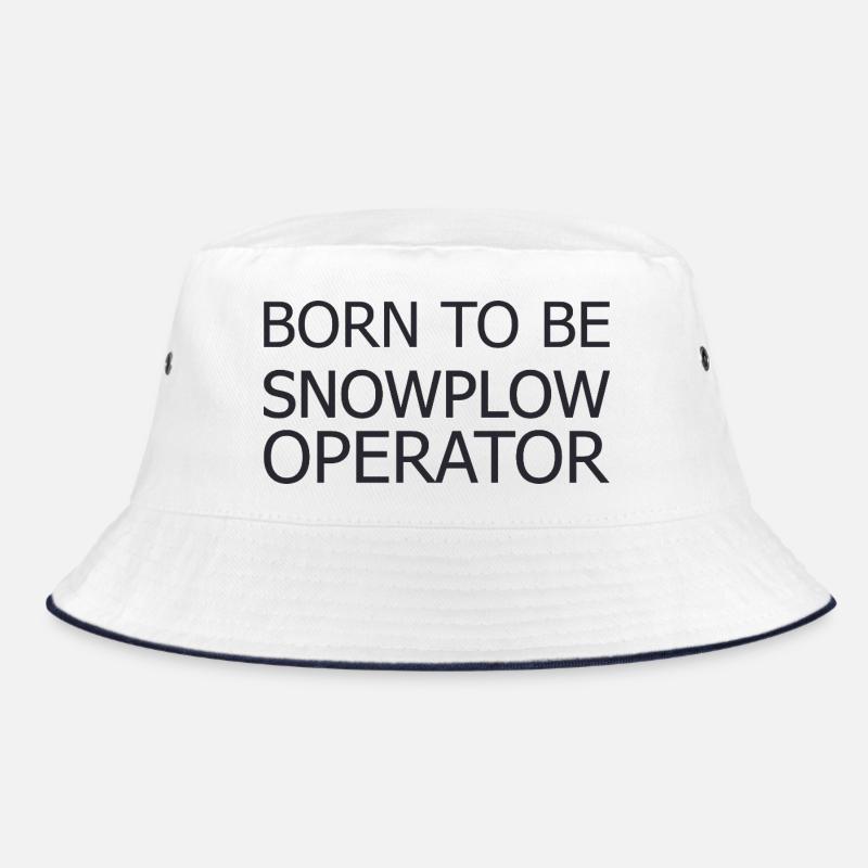 Snowplow Operator Born To Be Schneepflugfahrer Bucket Hat