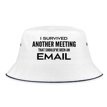 I survived a meeting that should have been a meeting - Bucket Hat - white/navy - Front