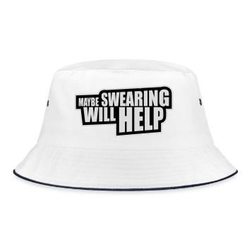 Maybe Swearing Will Help Sarcastic Saying Graphic - Bucket Hat - white/navy - Front
