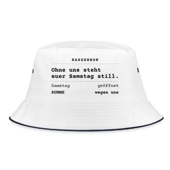 Ohne uns steht euer Samstag still - Kassenbon - Bucket Hat - Weiß/Navy - Vorne