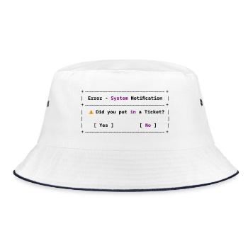 Did You Put in a Ticket? Funny IT Meme - Bucket Hat - white/navy - Front