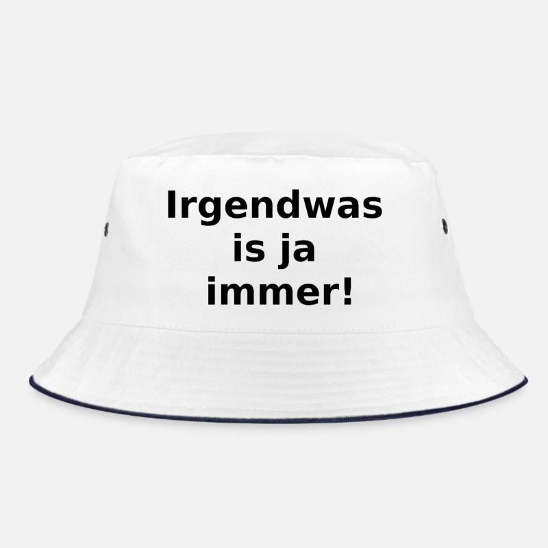 Irgendwas is ja immer! Bucket Hat