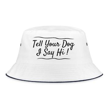 Salutations aux amoureux des chiens : Dites à votre chien que je dis bonjour - Bob - blanc/marine - Devant
