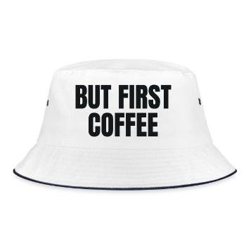 But First Coffee - Lustiges Kaffee Shirt - Bucket Hat - Weiß/Navy - Vorne