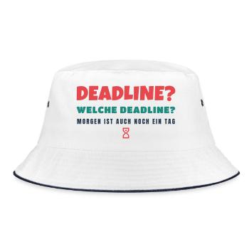 Deadline? Welche Deadline? - Büro Spruch - Bucket Hat - Weiß/Navy - Vorne