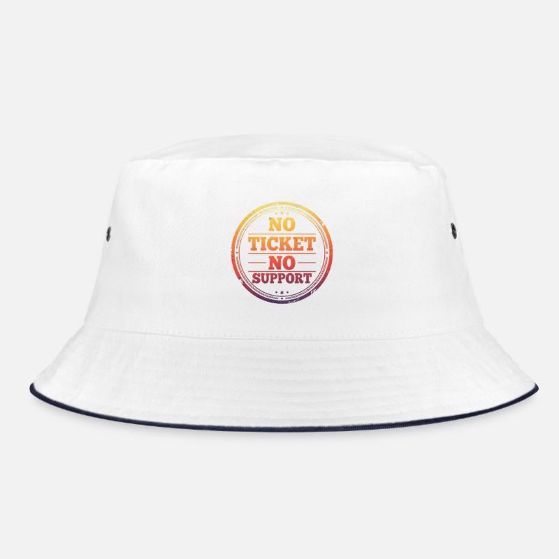 No Ticket No Support Bucket Hat
