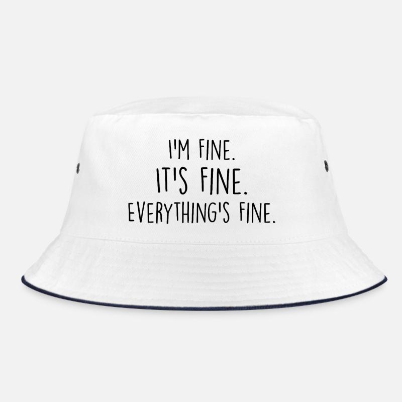 i'm fine, it's fine, everything's fine Bob