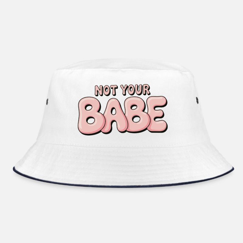Not Your Babe - Statement Bubble Font Bucket Hat
